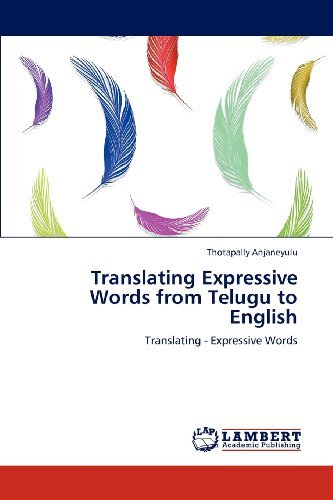 Cover for Thotapally Anjaneyulu · Translating Expressive Words from Telugu to English: Translating - Expressive Words (Paperback Book) (2012)