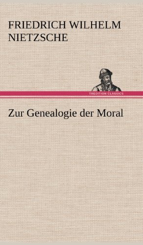 Cover for Friedrich Wilhelm Nietzsche · Zur Genealogie Der Moral (Hardcover bog) [German edition] (2012)