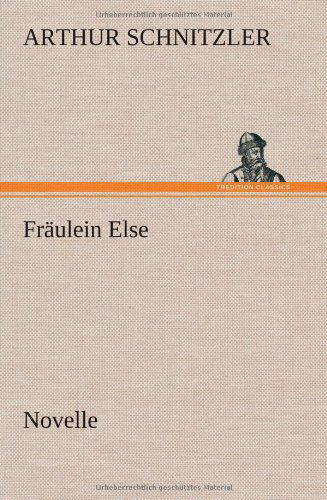 Cover for Arthur Schnitzler · Fraulein else (Innbunden bok) [German edition] (2012)