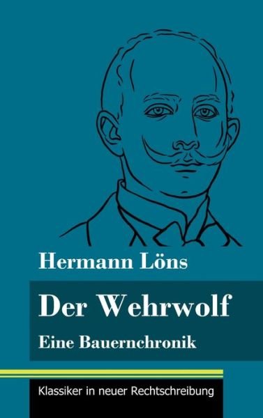 Cover for Hermann Loens · Der Wehrwolf (Hardcover Book) (2021)
