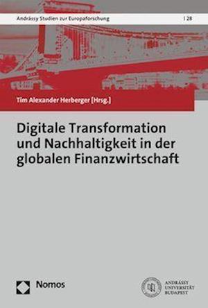 Cover for Tim Alexander Herberger · Digitale Transformation und Nachhaltigkeit in der Globalen Finanzwirtschaft (Book) (2022)