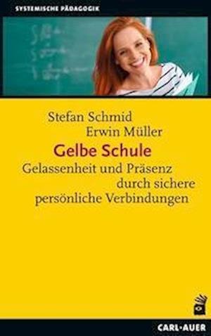 Cover for Stefan Schmid · Gelbe Schule (Taschenbuch) (2022)