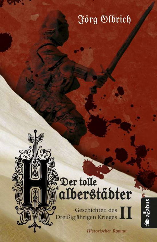 Der tolle Halberstädter. Geschi - Olbrich - Books -  - 9783862826193 - 