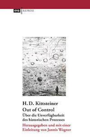 Cover for Heinz Dieter Kittsteiner · Out of Control (Pocketbok) (2021)