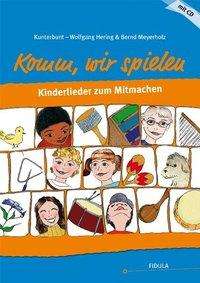 Cover for Hering · Kunterbunt: Komm, wir spielen (Book)