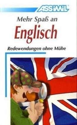 Cover for Anthony Bulger · Mehr Spaß an Englisch: Redewendungen ohun Muhe (Taschenbuch) (2007)