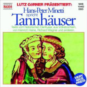 Görner / Minetti: Tannhäuser - Hans-peter Minetti - Musikk - Naxos Görner - 9783898160193 - 4. juli 2000