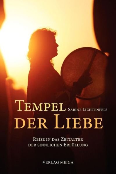 Cover for Sabine Lichtenfels · Tempel der Liebe (Paperback Bog) [2nd edition] (2012)