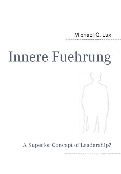 Cover for Michael G. Lux · Innere Fuehrung (Paperback Book) (2009)