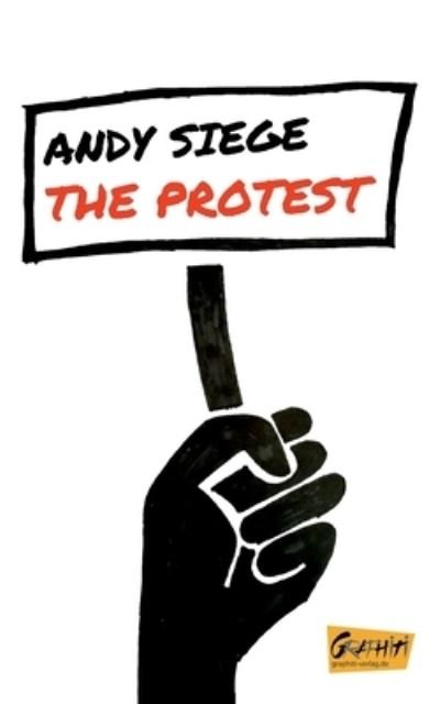 The Protest - Siege - Books -  - 9783959991193 - September 18, 2020