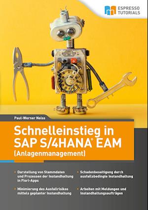 Cover for Paul-Werner Neiss · Schnelleinstieg in SAP S/4HANA EAM (Anlagenmanagement) (Paperback Book) (2021)