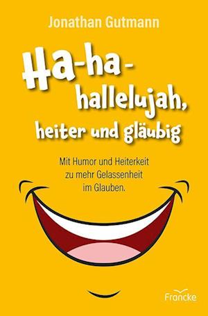 Cover for Jonathan Gutmann · Ha-ha-hallelujah, heiter und gläubig (Book) (2024)