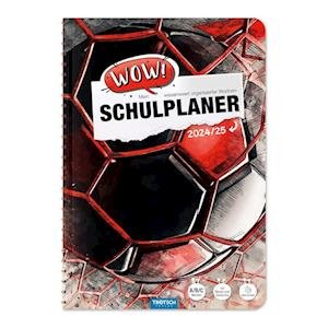 Cover for Trötsch Verlag GmbH &amp; Co.KG · Trötsch Schulplaner WOW Fussball 24/25 (Buch) (2024)