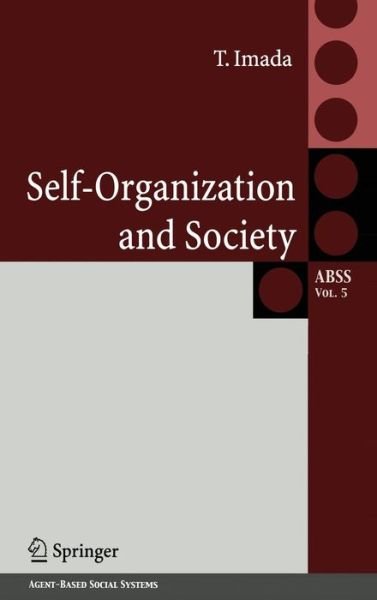 Takatoshi Imada · Self-Organization and Society - Agent-Based Social Systems (Gebundenes Buch) [2008 edition] (2008)