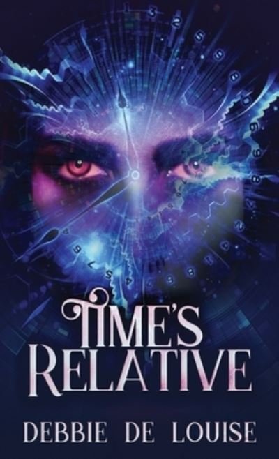 Cover for Debbie De Louise · Time's Relative (Hardcover Book) [2nd edition] (2021)