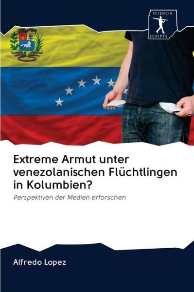 Cover for Lopez · Extreme Armut unter venezolanisch (Bok) (2020)