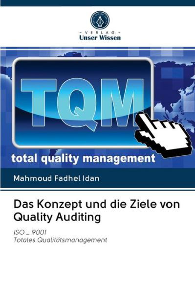 Cover for Mahmoud Fadhel Idan · Das Konzept und die Ziele von Quality Auditing (Taschenbuch) (2020)