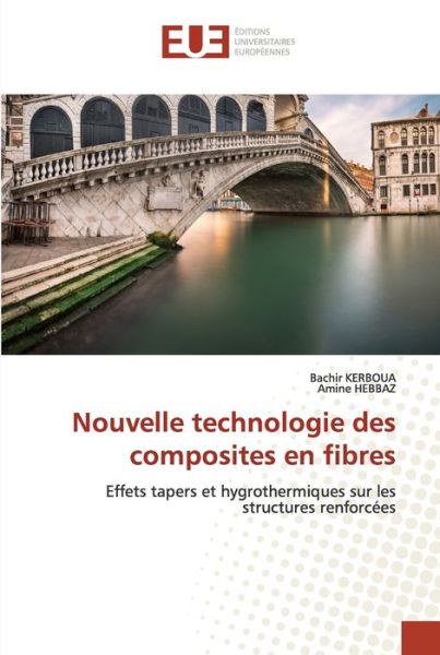 Cover for Bachir Kerboua · Nouvelle technologie des composites en fibres (Pocketbok) (2021)