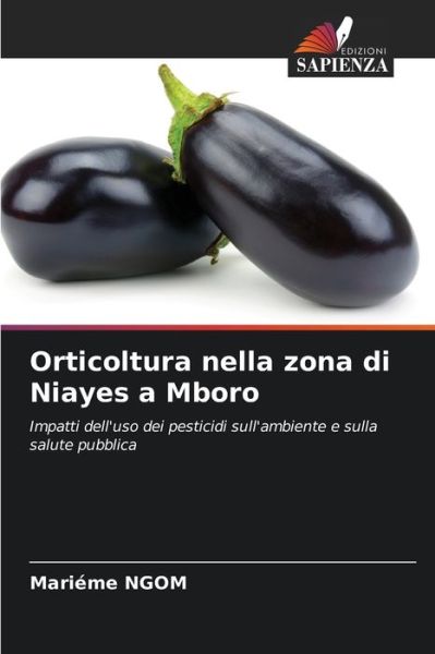 Cover for Marieme Ngom · Orticoltura nella zona di Niayes a Mboro (Paperback Book) (2021)