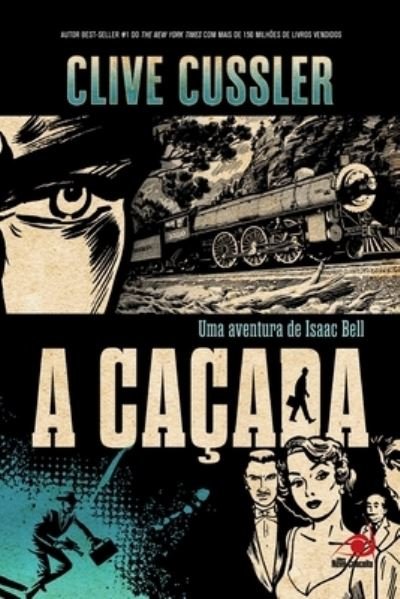 Cacada, a - Clive Cussler - Books - NOVO CONCEITO - 9788581632193 - October 8, 2020