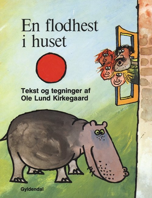 Cover for Ole Lund Kirkegaard · Mini billedbøger: En flodhest i huset (Sewn Spine Book) [3e uitgave] (2011)