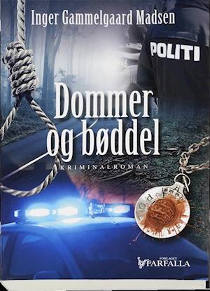 Cover for Inger Gammelgaard Madsen · Roland Benito: Dommer og bøddel (Heftet bok) [1. utgave] (2015)