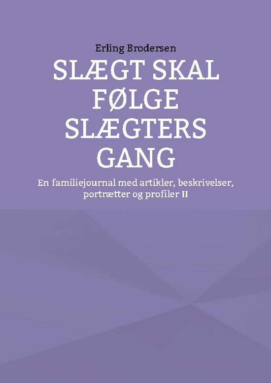 Cover for Erling Brodersen · Slægt skal følge slægters gang (Paperback Book) [1st edition] (2022)