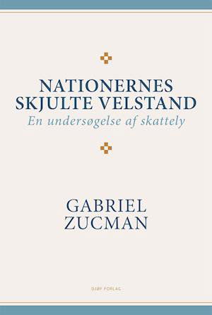 Cover for Gabriel Zucman · Nationernes skjulte velstand (Taschenbuch) [1. Ausgabe] (2019)
