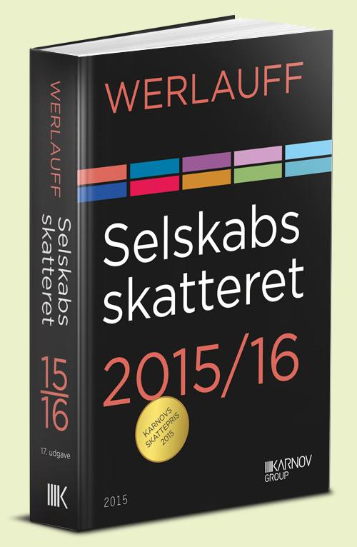 Cover for Erik Werlauff · Selskabsskatteret 2015/16 (Sewn Spine Book) [17th edition] (2015)