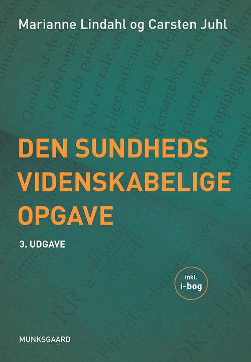 Cover for Carsten Bogh Juhl; Marianne Pia Lindahl · Den sundhedsvidenskabelige opgave (Hæftet bog) [3. udgave] (2016)