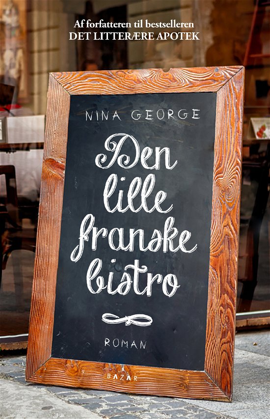 Den lille franske bistro - Nina George - Boeken - Forlaget Zara - 9788771163193 - 15 juni 2018