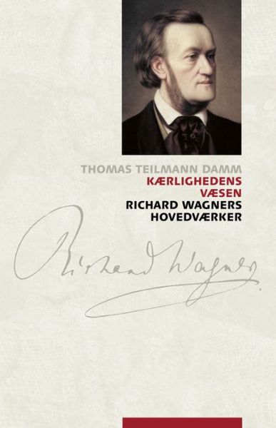 Cover for Thomas Teilmann Damm · Kærlighedens væsen (Book) (2001)