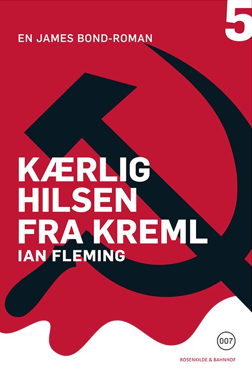 James Bond bog 5: Kærlig hilsen fra Kreml - Ian Fleming - Livres - Rosenkilde & Bahnhof - 9788771288193 - 15 octobre 2014