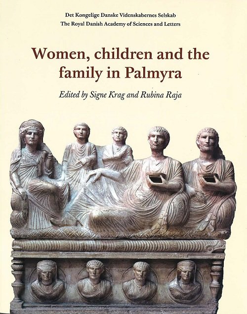 Cover for Red. Signe Krag og Rubina Raja · Scientia Danica . Series H. Humanistica, 4, vol.10: Women, children and the family in Palmyra (Sewn Spine Book) [1º edição] (2022)