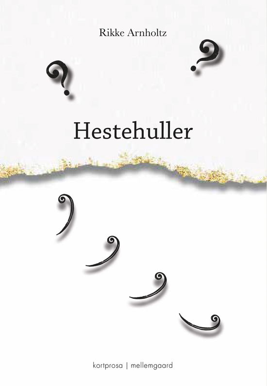 Cover for Rikke Arnholtz · Hestehuller (Sewn Spine Book) [1. wydanie] (2023)