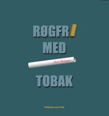 Cover for Jacob Ludvigsen · Røgfri - med tobak (Sewn Spine Book) [1. wydanie] (2006)