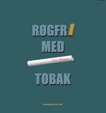 Cover for Jacob Ludvigsen · Røgfri - med tobak (Sewn Spine Book) [1st edition] (2006)
