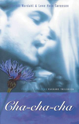 Cover for Bertill Nordahl · Pardans trilogien, 3. bind: Cha cha cha (Paperback Book) [1er édition] (2003)