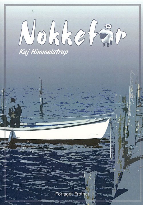 Cover for Kaj Himmelstrup · Nokkefår (Hæftet bog) [1. udgave] (2008)