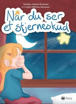 Cover for Natalina Atlanta Bramsted · Når Du Ser et Stjerneskud (Bok) (2016)