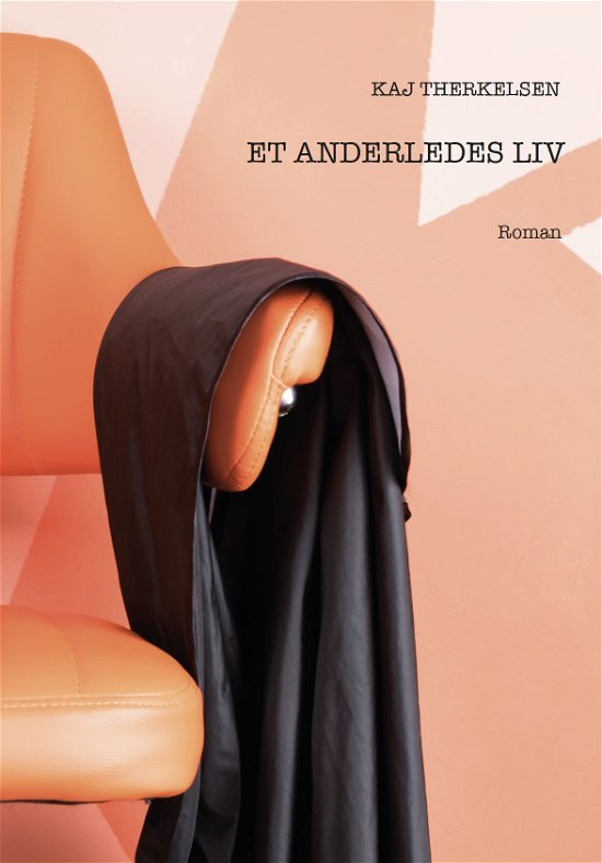 Cover for Kaj Therkelsen · Et anderledes liv (Sewn Spine Book) [1st edition] (2021)