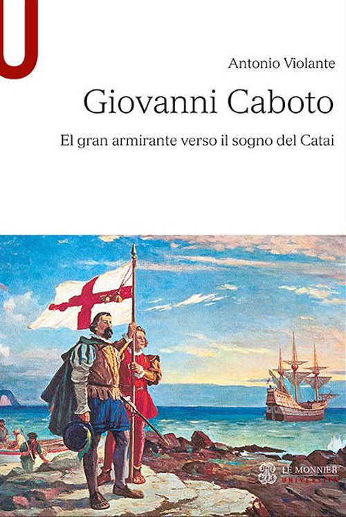 Cover for Antonio Violante · Giovanni Caboto. El Gran Armirante Verso Il Sogno Del Catai (Book)