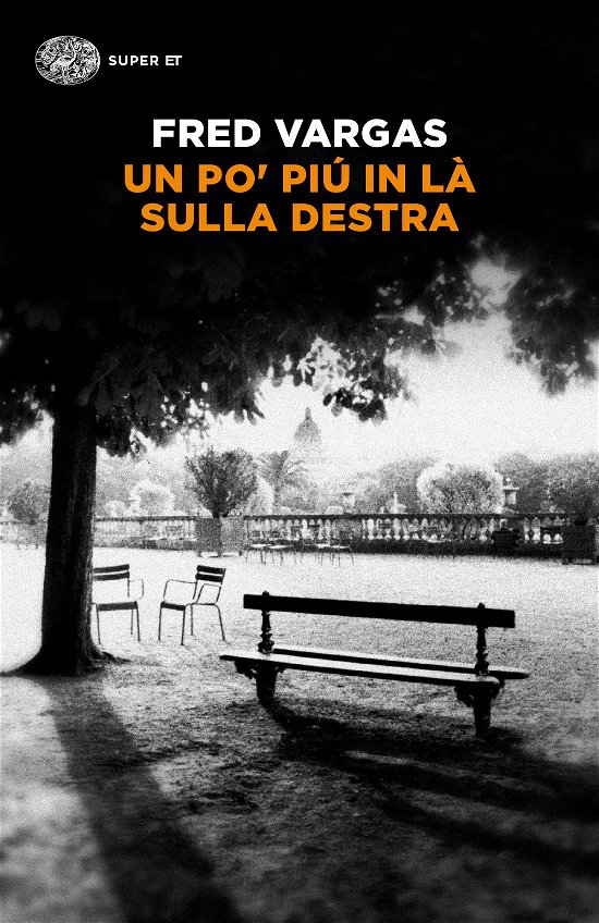 Cover for Fred Vargas · Un Po' Piu In La Sulla Destra (Book)