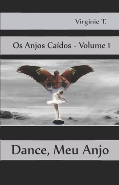 Cover for Virginie T · Dance, Meu Anjo (Paperback Book) (2020)