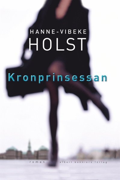 Cover for Hanne-Vibeke Holst · Kronprinsessan (ePUB) (2014)