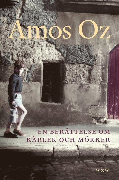 Cover for Amos Oz · En berättelse om kärlek och mörker (ePUB) (2015)