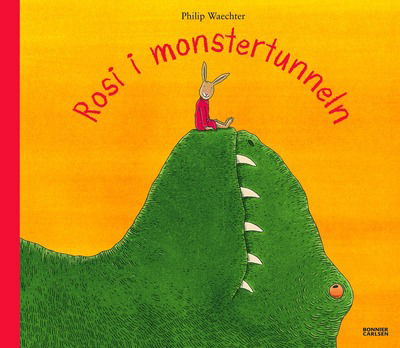 Cover for Philip Waechter · Rosi i Monstertunneln (Hardcover Book) (2007)