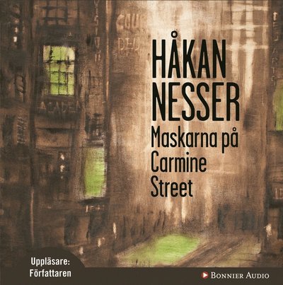 Maskarna på Carmine Street - Håkan Nesser - Audio Book - Bonnier Audio - 9789173483193 - 14. august 2009