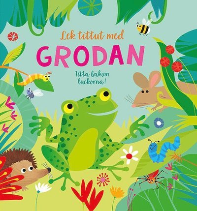 Cover for Sam Taplin · Lek tittut med grodan (Board book) (2021)