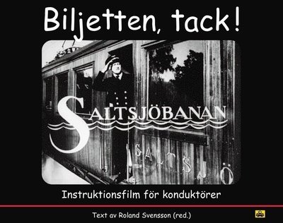 Cover for Roland Svensson · TNF bok: Biljetten, tack! (Bound Book) (2006)